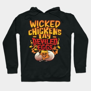 Wicked Chickens Lay Deviled Eggs Funny Chicken Lovers Hoodie